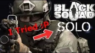 54 KILLS | Black Squad - (Solo) No Commentary