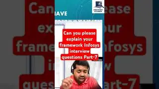 Can You Explain Your Framework? |Automation Testing Interview | Infosys Interview Question Part-7