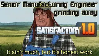Senior Manufacturing Engineer Vtuber plays Satisfactory blind. Crave the certainty of steel!