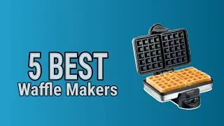 5 Best Waffle Makers 2021