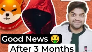 Good News 🤑 | Stoshi Kusama Is Back After 3 Month | Shiba Inu Hit 1 Rupee 💯