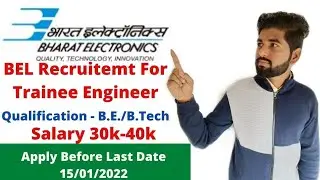 Bharat Electronics Limited (BEL) Recruitment 2022 || Trainee Engineer || How To Apply ||
