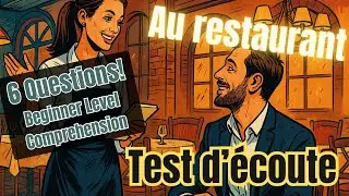 TEST your FRENCH LISTENTING with this easy restaurant dialogue practice and comprehension questions