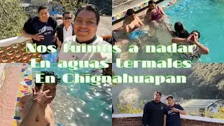 Celebramos el cumpleaños del CHURRIS en [ CHIGNAHUAPAN ] en las aguas termales 🥳