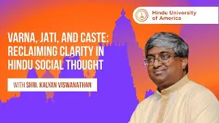 Varṇa, Jāti and Caste: Reclaiming Clarity in Hindu Social Thought