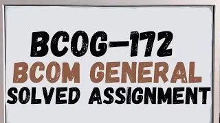 BCOG-172 solved assignment 2025 | BCOG-172 assignment 2025 BCOM GENERAL