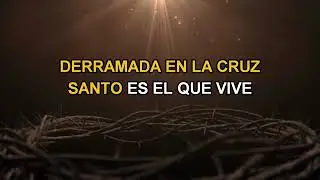 Santo es el que VIVE.  Santo es el que REYNA 