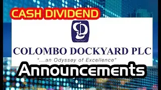 Cash Dividend Announcement  COLOMBO DOCKYARD PLC  XD Date  05 May 2022  #CSEAnnouncement