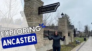Exploring Ancaster