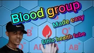 Blood group system/RH factor/ @Ethiohealthtubeኢትዮጤና-v5o Made easy