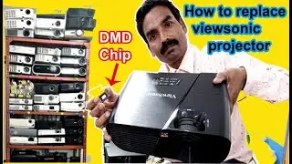How to replace viewsonic projector DMD chip