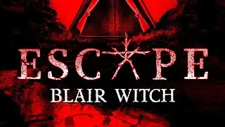 EXCLUSIVE: 'Escape Blair Witch' Announcement