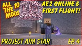 Project: ATM Star Ep. 4 | AE2 ME Controller Online + Gold Jetpack Flight!
