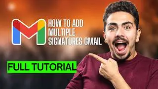 How to Add Multiple Signatures Gmail [2026 Full Guide]