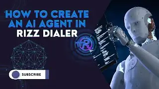 🔥 How to Create an AI Agent in Rizz Dialer &ndash; Step-by-Step! 🚀