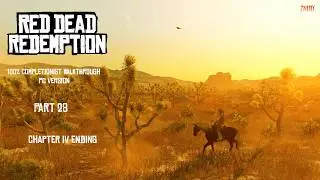 Red Dead Redemption PC - Chapter IV Ending & Epilogue Intro (100% Completionist)