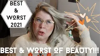 Best & Worst of Beauty 2021