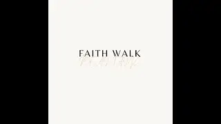 Faith Walk Real Talk