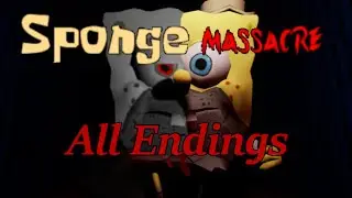 Sponge Massacre All Endings