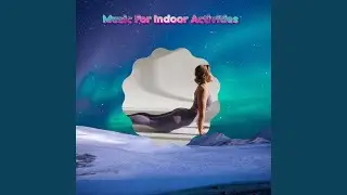 Music For Indoor Sessions