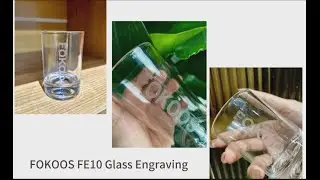 In this video you can see How to use FOKOOS FE10 to Engrave glass cups with Lightburn