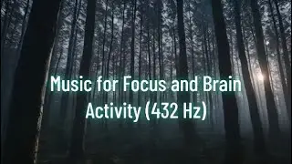 Forest Fairy: Music for Focus and Brain Activity (432 Hz)