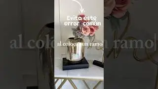 Evita este error, a la hora de decorar con un ramo de flores #flores #decoraciondeflores