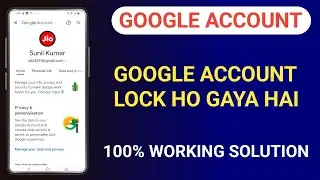 Google account lock ho gaya hai | 100% solution