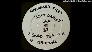 ROCKFORD FILES - YOU SEXY DANCER (ORIGINAL MIX)