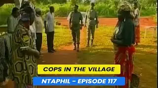 NTAPHIL SERIES  EPISODE 117 :