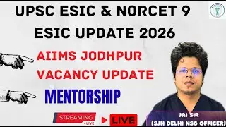 ESIC UPDATE // AIIMS JODHPUR UPDATE // MANY MORE UPDATES