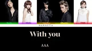 AAA (トリプル・エー) - With you (Color Coded Kan / Rom / Eng lyrics)