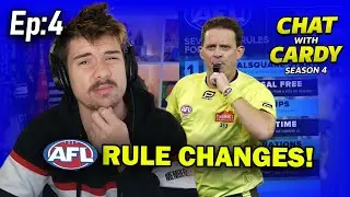 New AFL Rule Changes Are Rubbish | Chat With Cardy | Season 4 Ep:3