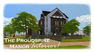 The Proudspire Manor Interior