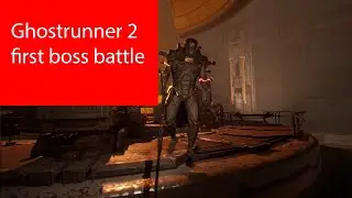 Ghostrunner 2 gameplay | first boss battle