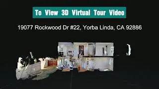 3D Virtual Tour Video of 19077 Rockwood Dr #22, Yorba Linda, CA 928861