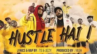 HUSTLE HAI | JIZZY x Talha Siddiqui | Prod by. YASH (Commercial Rap)