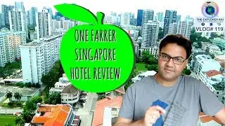 HOTEL ONE FARRER SINGAPORE | IS IT GOOD FOR INDIANS ? | 5 STAR HOTEL IN LITTLE INDIA