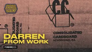 Darren From Work (Scharpling & Wurster) I THE BEST SHOW with Tom Scharpling