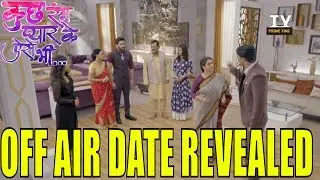Kuch Rang Pyar Ke Aise Bhi :OFF AIR DATE REVEALED!! Makers Ne Cast Ko Bataya Ke Show Hoga Off Air