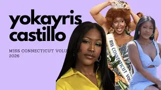 MISS CONNECTICUT VOLUNTEER 2026- YOKAYRIS CASTILLO, EMPOWERMENT WITH ELIZABETH PODCAST EPISODE