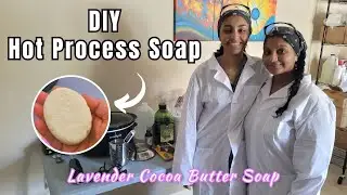 DIY Hot Process Lavender Cocoa Butter Soap at Home