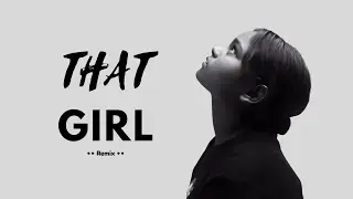 THAT GIRL - Dj Laxman | Remix