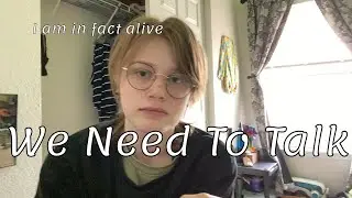 We need to talk. I have some news.