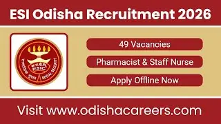 ESI Odisha Recruitment 2026 | Pharmacist & Staff Nurse Vacancy | Offline Apply