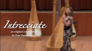 Intrecciate (original composition) // Erin Hansen Janke, Harp