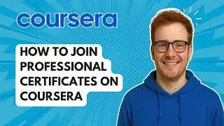 Как присоединиться к программе профессиональных сертификатов на Coursera [Руководство 2025]