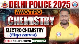 Delhi Police AWO TPO Science Class 2025 | DP AWO TPO Chemistry Class By Rahul Sir
