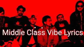 Middle Class Vibe Lyrics (2022) Mr Mahar (Prod by Nav)