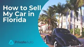 How to Sell My Car in Florida